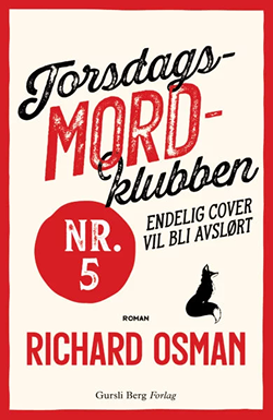 Nyhet: Bok nr. 5 i serien om Torsdagsmordklubben utgis på norsk og engelsk 25. september 2025.